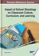 Impact of School Shootings on Classroom Culture, Curriculum, and Learning