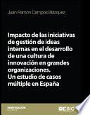 Impacto de las iniciativas de gestión de ideas internas en el desarrollo de una cultura de innovación en grandes organizaciones