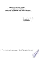 Impactos regionales de la apertura comercial