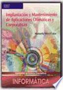 Implantación y mantenimiento de aplicaciones ofimáticas y corporativas