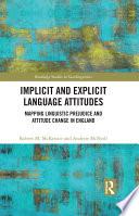 Implicit and Explicit Language Attitudes