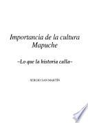 Importancia de la cultura mapuche