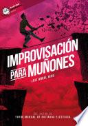 Improvisación para Muñones