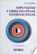 Impunidad y derecho penal internacional