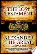 In Search Of The Lost Testament of Alexander the Great