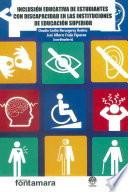 Inclusión educativa de estudiantes con discapacidad en las instituciones de educación superior