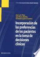 Incorporacion de Las Preferencias de Los Pacientes en la Toma de Decisiones Clinicas