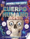 ¡Increíble pero cierto! Cuerpo humano