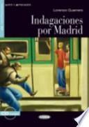 Indagaciones por Madrid