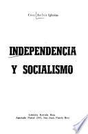 Independencia y socialismo
