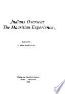 Indians Overseas, the Mauritian Experience