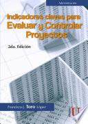 Indicadores y claves para evaluar y controlar proyectos 2a Edición