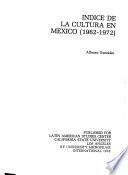 Indice de La Cultura en México (1962-1972)