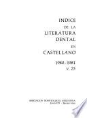 Indice de la literatura dental periódica en castellano y portugués