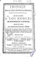 Indice de la philosofia moral christiano-politica