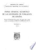 Indice general alfabetico de las entidades de poblacion de España