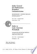 Indice general de publicaciones periodicas latinoamericanas; humanidades y ciencias sociales