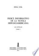 Indice informativo de la novela hispanoamericana: Las Antillas