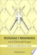 Indígenas y misioneros en la Tierra del Fuego