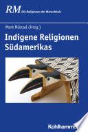 Indigene Religionen Südamerikas