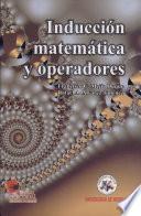 Inducción matemática y operadores