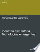 Industria alimentaria.Tecnologías emergentes