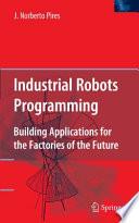 Industrial Robots Programming
