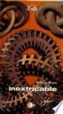 Inextricable