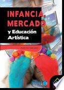 Infancia, mercado y educación artística