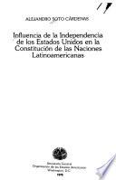 Influencia de la independencia de los Estados Unidos en la constitución de las naciones latinoamericanas