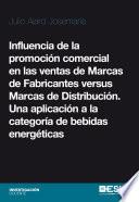 Influencia de la promoción comercial en las ventas de Marcas de Fabricantes versus Marcas de Distribución