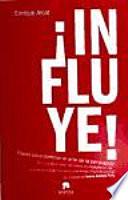 ¡Influye!