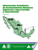 Información estadística de asentamientos humanos. Subsector: agua potable y saneamiento. Cuaderno número 2