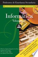 Informatica. Temario A. Volumen Iii. Profesores de Educacion Secundaria E-book