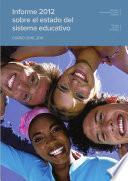Informe 2012 sobre el estado del sistema educativo. Curso 2010-2011