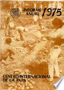 Informe Anual Centro Internacional de la Papa 1975