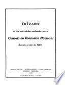 Informe de las actividades realizadas por el Consejo de Economía Nacional durante el año ...