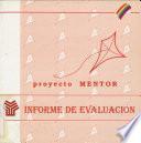 Informe final del estudio de evaluación externa del Proyecto Mentor realizado por ISDEFE