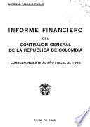 Informe financiero del Contralor general de la Republica de Colombia correspondiente al año fiscal de