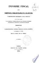 Informe fiscal sobre fomento de la población blanca en la isla de Cuba y emancipación progresiva de la esclava...