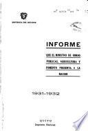 Informe que el Ministro de Obras Públicas, Agricultura y Fomento presenta a la nación