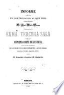 Informe que en contestacion al que hizo el sr. licenciado d. José María Cuevas ante la exma. Tercera Sala de la Corte de Justicia