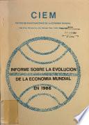 Informe sobre la evolución de la economía mundial en ...