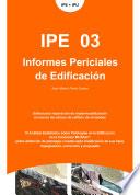 Informes Periciales de Edificación. IPE 03