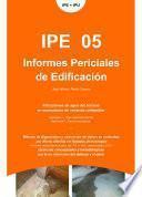 Informes Periciales de Edificación. IPE 05