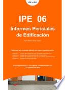 Informes Periciales de Edificación. IPE 06