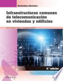 Infraestructuras comunes de telecomunicación en viviendas y edificios 2.ª edición 2021