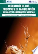 Ingeniería De Los Procesos De Fabricación Mediante El Arranque De Virutas