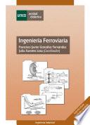 Ingeniería ferroviaria. Segunda edición actualizada y ampliada