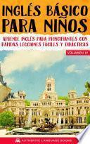 Inglés Básico Para Niños Volumen IV